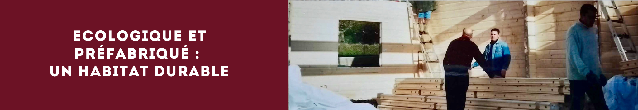 Écologique et préfabriqué, un habitat alternatif